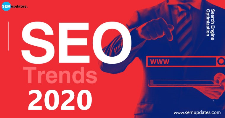 seo-trends-2020 - SEM Updates